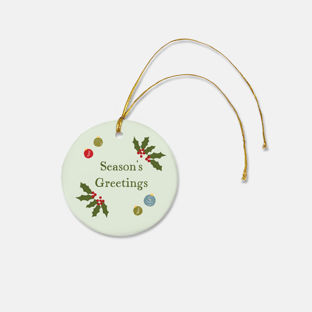 Round Ceramic Holiday Ornament - Season&#39;s Greetings