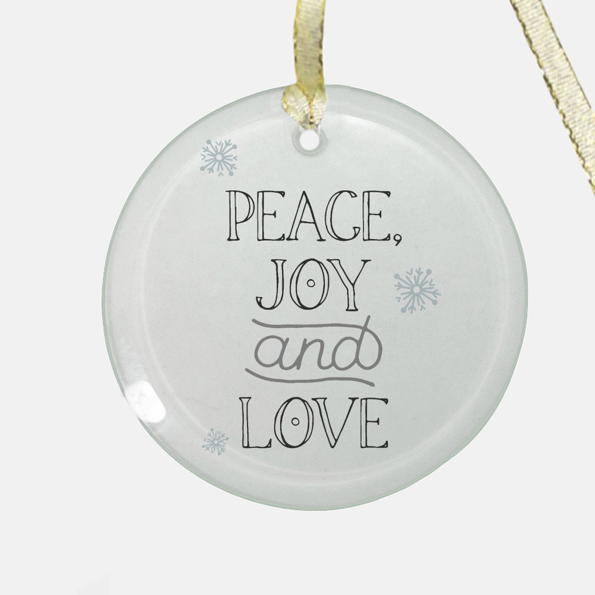 Round Clear Glass Holiday Ornament - Peace, Joy &amp; Love